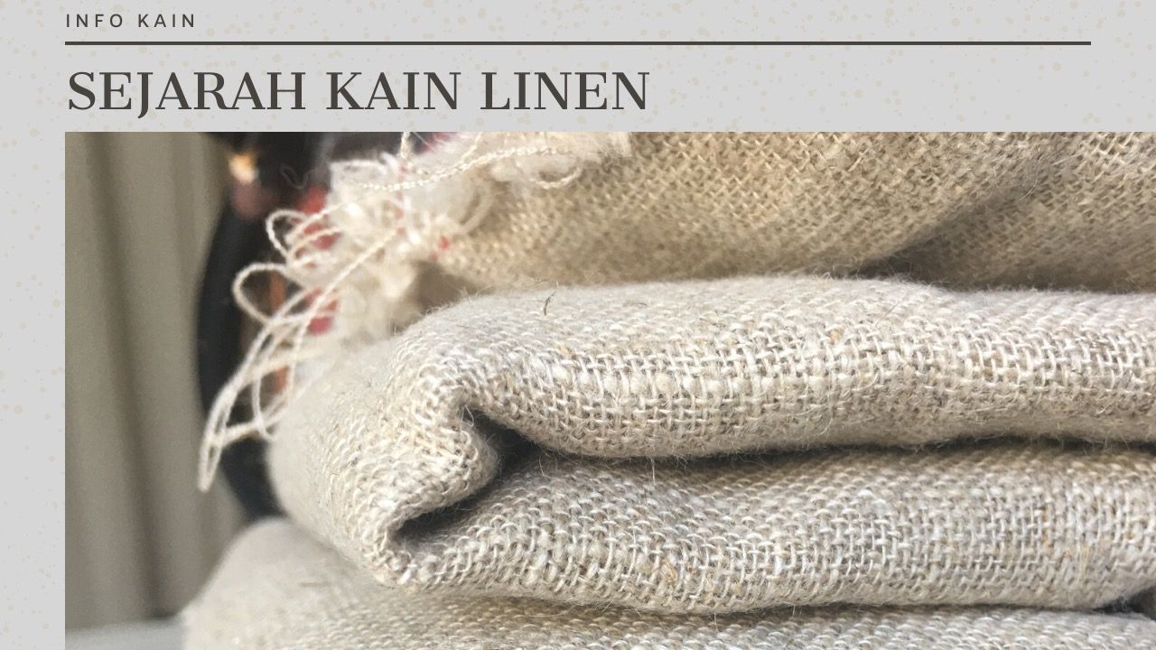 Sejarah Kain Linen  Rami BahanKain com